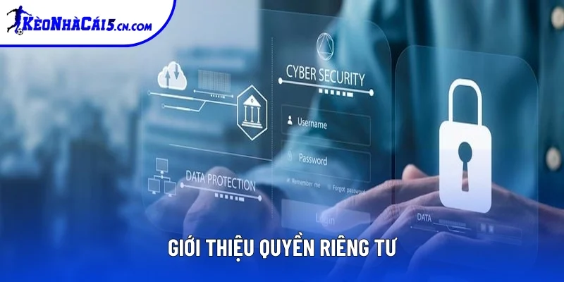 Giới thiệu quyền riêng tư của Keonhacai